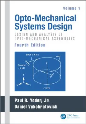 Vukobratovich / Yoder |  Opto-Mechanical Systems Design, Volume 1 | Buch |  Sack Fachmedien