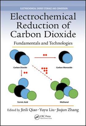 Qiao / Liu / Zhang |  Electrochemical Reduction of Carbon Dioxide | Buch |  Sack Fachmedien