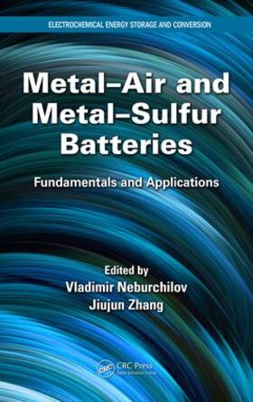 Neburchilov / Zhang |  Metal-Air and Metal-Sulfur Batteries | Buch |  Sack Fachmedien