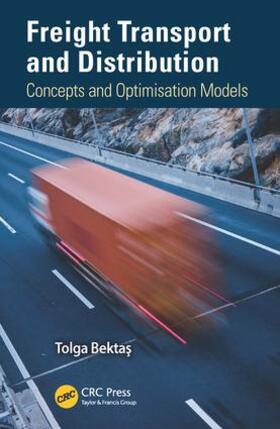 Bektas |  Freight Transport and Distribution | Buch |  Sack Fachmedien