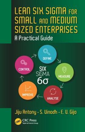 Antony / Vinodh / Gijo |  Lean Six Sigma for Small and Medium Sized Enterprises | Buch |  Sack Fachmedien