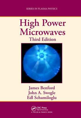 Benford / Schamiloglu / Swegle |  High Power Microwaves | Buch |  Sack Fachmedien
