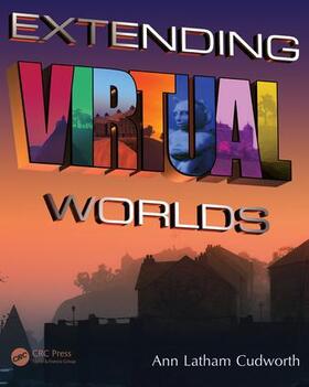 Latham Cudworth |  Extending Virtual Worlds | Buch |  Sack Fachmedien
