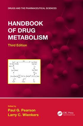 Pearson / Wienkers |  Handbook of Drug Metabolism, Third Edition | Buch |  Sack Fachmedien