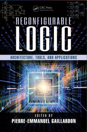 Gaillardon |  Reconfigurable Logic | Buch |  Sack Fachmedien