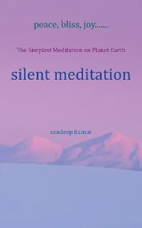 Kumar |  Silent Meditation | eBook | Sack Fachmedien