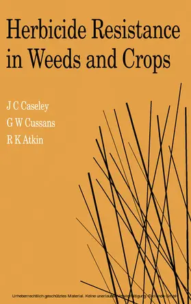 Caseley / Cussans / Atkin |  Herbicide Resistance in Weeds and Crops | eBook | Sack Fachmedien