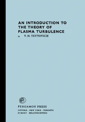 Tsytovich / Ter Haar |  An Introduction to the Theory of Plasma Turbulence | eBook | Sack Fachmedien