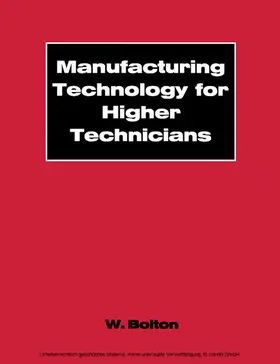 Bolton |  Manufacturing Technology for Higher Technicians | eBook | Sack Fachmedien