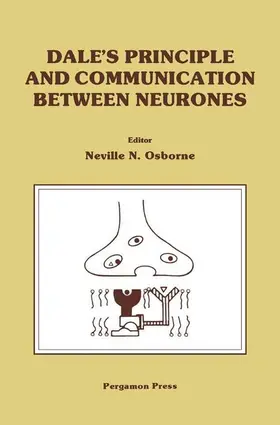 Osborne |  Dale's Principle and Communication between Neurones | eBook | Sack Fachmedien