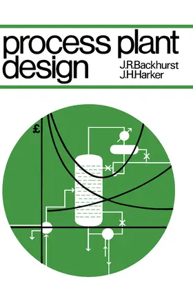 Backhurst / Harker |  Process Plant Design | eBook | Sack Fachmedien