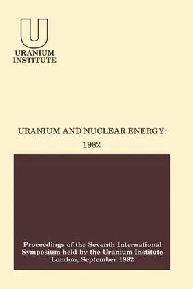 Stuart |  Uranium and Nuclear Energy: 1982 | eBook | Sack Fachmedien