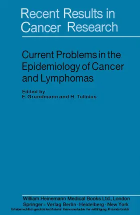 Grundmann / Tulinius |  Current Problems in the Epidemiology of Cancer and Lymphomas | eBook | Sack Fachmedien