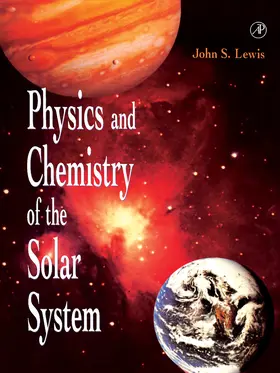 Lewis |  Physics and Chemistry of the Solar System | eBook | Sack Fachmedien