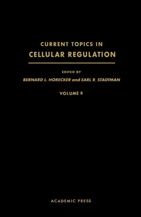 Horecker / Stadtman |  Current Topics in Cellular Regulation | eBook | Sack Fachmedien