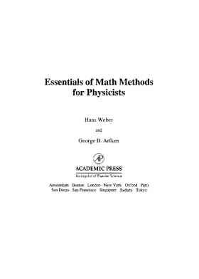 Weber / Arfken |  Essentials of Math Methods for Physicists | eBook | Sack Fachmedien