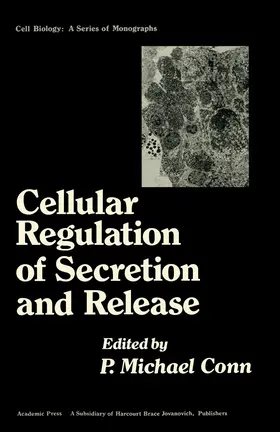 Conn |  Cellular Regulation of Secretion and Release | eBook | Sack Fachmedien