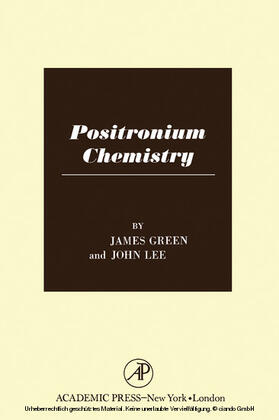 Green |  Positronium Chemistry | eBook | Sack Fachmedien