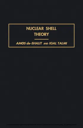 de-Shalit / Talmi / Massey |  Nuclear Shell Theory | eBook | Sack Fachmedien