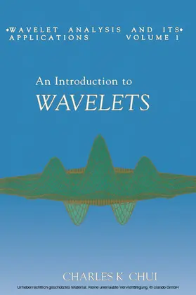 Chui |  An Introduction to Wavelets | eBook | Sack Fachmedien