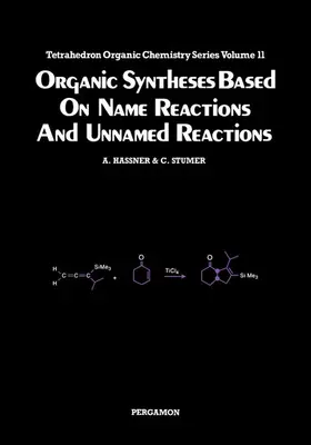 Hassner / Stumer / Perlmutter |  Organic Syntheses Based on Name Reactions and Unnamed Reactions | eBook | Sack Fachmedien