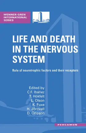 Ibanez / Hokfelt / Olson |  Life and Death in the Nervous System | eBook | Sack Fachmedien