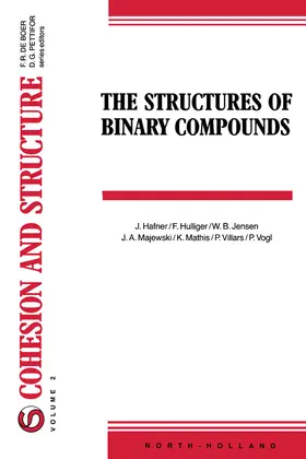 Hafner / Hulliger / Jensen |  The Structures of Binary Compounds | eBook | Sack Fachmedien