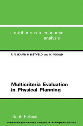 Nijkamp / Rietveld / Voogd |  Multicriteria Evaluation in Physical Planning | eBook | Sack Fachmedien