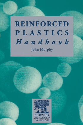 Murphy |  The Reinforced Plastics Handbook | eBook | Sack Fachmedien