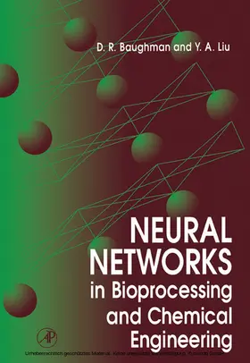 Baughman / Liu |  Neural Networks in Bioprocessing and Chemical Engineering | eBook | Sack Fachmedien