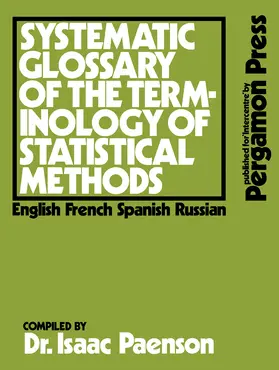 Paenson |  Systematic Glossary of the Terminology of Statistical Methods | eBook | Sack Fachmedien