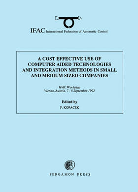 Kopacek |  A Cost Effective Use of Computer Aided Technologies and Integration Methods in Small and Medium Sized Companies | eBook | Sack Fachmedien