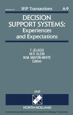 Jelassi / Klein / Mayon-White |  Decision Support Systems: Experiences and Expectations | eBook | Sack Fachmedien