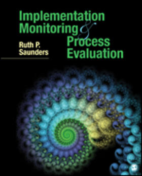 Saunders |  Implementation Monitoring and Process Evaluation | Buch |  Sack Fachmedien