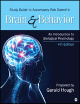 Garrett |  Study Guide to Accompany Bob Garrett's Brain & Behavior: An Introduction to Biological Psychology | Buch |  Sack Fachmedien