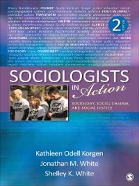 Korgen / White |  Sociologists in Action | eBook | Sack Fachmedien