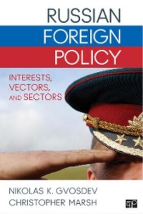 Gvosdev / Marsh |  Russian Foreign Policy | eBook | Sack Fachmedien