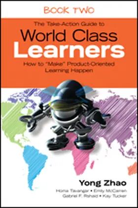 Zhao / Tavangar / McCarren |  The Take-Action Guide to World Class Learners Book 2 | Buch |  Sack Fachmedien