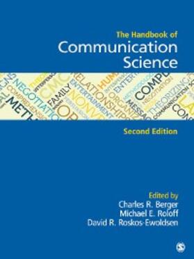 Berger / Roloff / Ewoldsen |  The Handbook of Communication Science | eBook | Sack Fachmedien