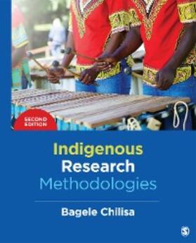 Chilisa |  Indigenous Research Methodologies | eBook | Sack Fachmedien