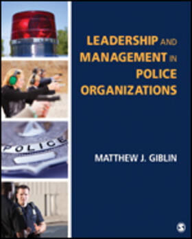 Giblin |  Leadership and Management in Police Organizations | Buch |  Sack Fachmedien