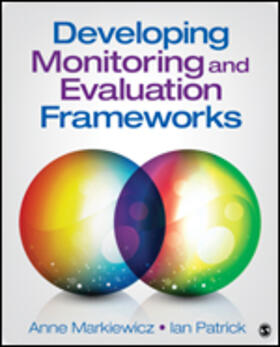 Markiewicz / Patrick |  Developing Monitoring and Evaluation Frameworks | Buch |  Sack Fachmedien