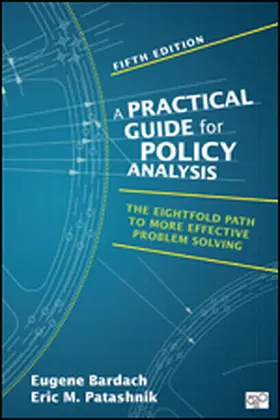 Bardach / Patashnik |  A Practical Guide for Policy Analysis | Buch |  Sack Fachmedien