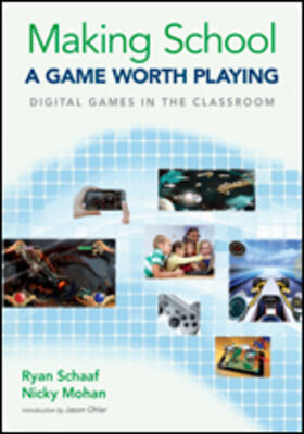 Schaaf / Mohan |  Making School a Game Worth Playing | Buch |  Sack Fachmedien