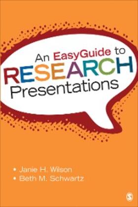 Wilson / Schwartz |  An EasyGuide to Research Presentations | eBook | Sack Fachmedien