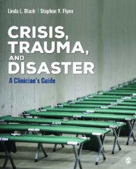 Black / Flynn |  Crisis, Trauma, and Disaster | eBook | Sack Fachmedien