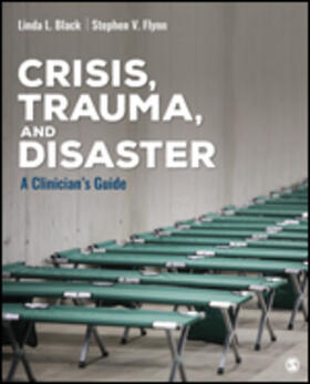 Black / Flynn |  Crisis, Trauma, and Disaster | Buch |  Sack Fachmedien