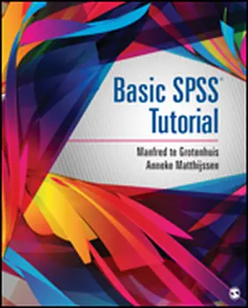 Grotenhuis / Matthijssen |  Basic SPSS Tutorial | Buch |  Sack Fachmedien