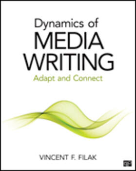 Filak |  Dynamics of Media Writing: Adapt and Connect | Buch |  Sack Fachmedien