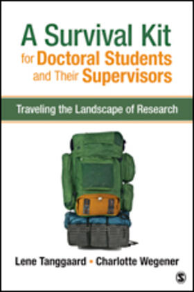 Tanggaard / Wegener |  A Survival Kit for Doctoral Students and Their Supervisors | Buch |  Sack Fachmedien